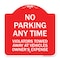 Signmission No Parking Anytime Violators Towed Away, Red & White Aluminum Sign, 18" x 18", RW-1818-23770 A-DES-RW-1818-23770 - alternate 1